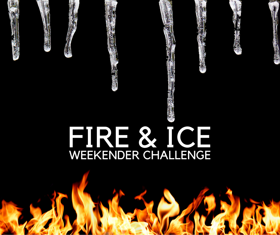 The Weekend of Extremes| Fire and Ice Weekender