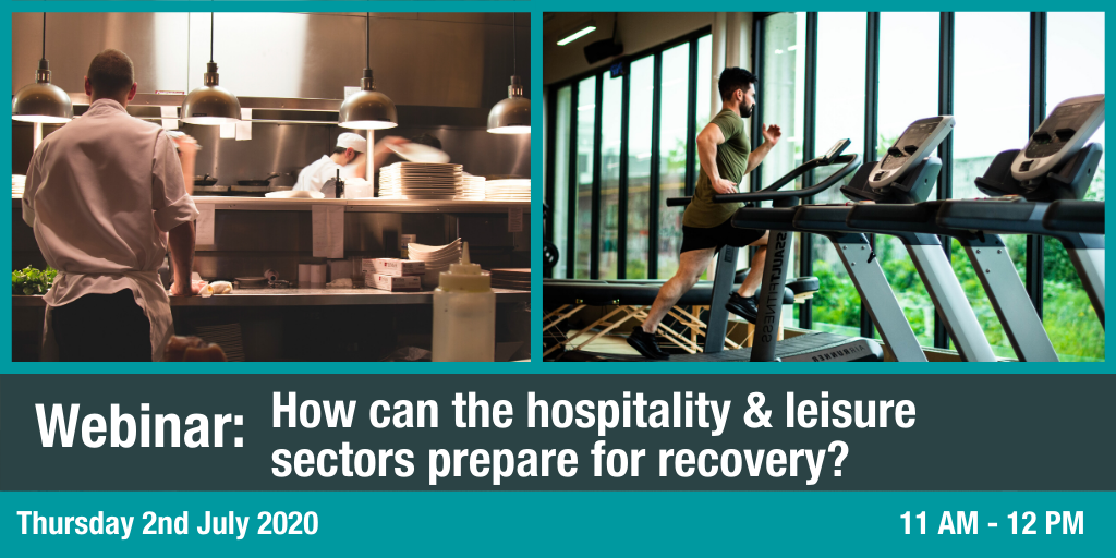 Webinar: How can the hospitality & leisure sectors prepare for recovery?