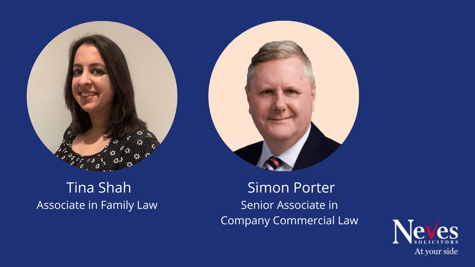 Tina Shah, Family Law Simon Porter, Company Commercial