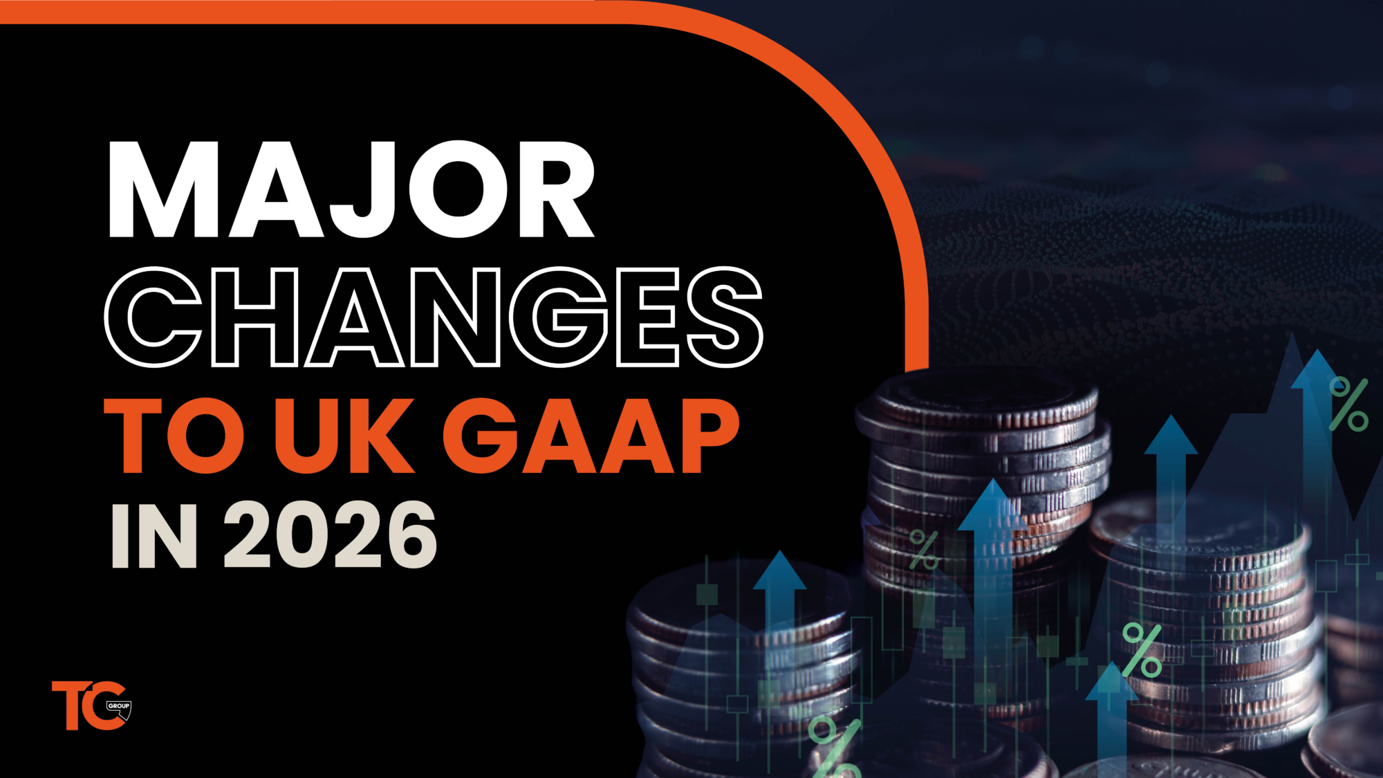 UK GAAP changes are coming January 2026 | Northamptonshire Chamber of Commerce