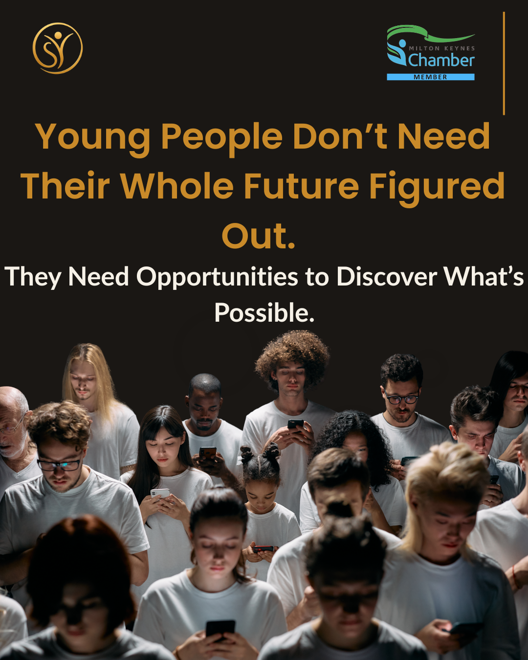 Young People Don’t Need Their Whole Future Figured Out. They Need Opportunities to Discover What’s Possible | Northamptonshire Chamber of Commerce
