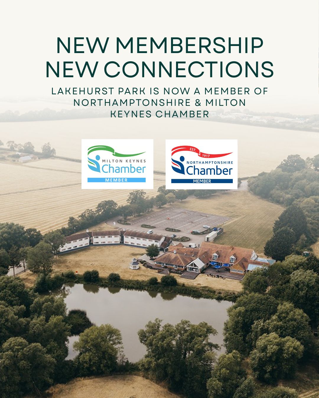 Lakehurst Park are delighted to announce their membership with Milton Keynes Chamber and Northamptonshire Chamber | Northamptonshire Chamber of Commerce