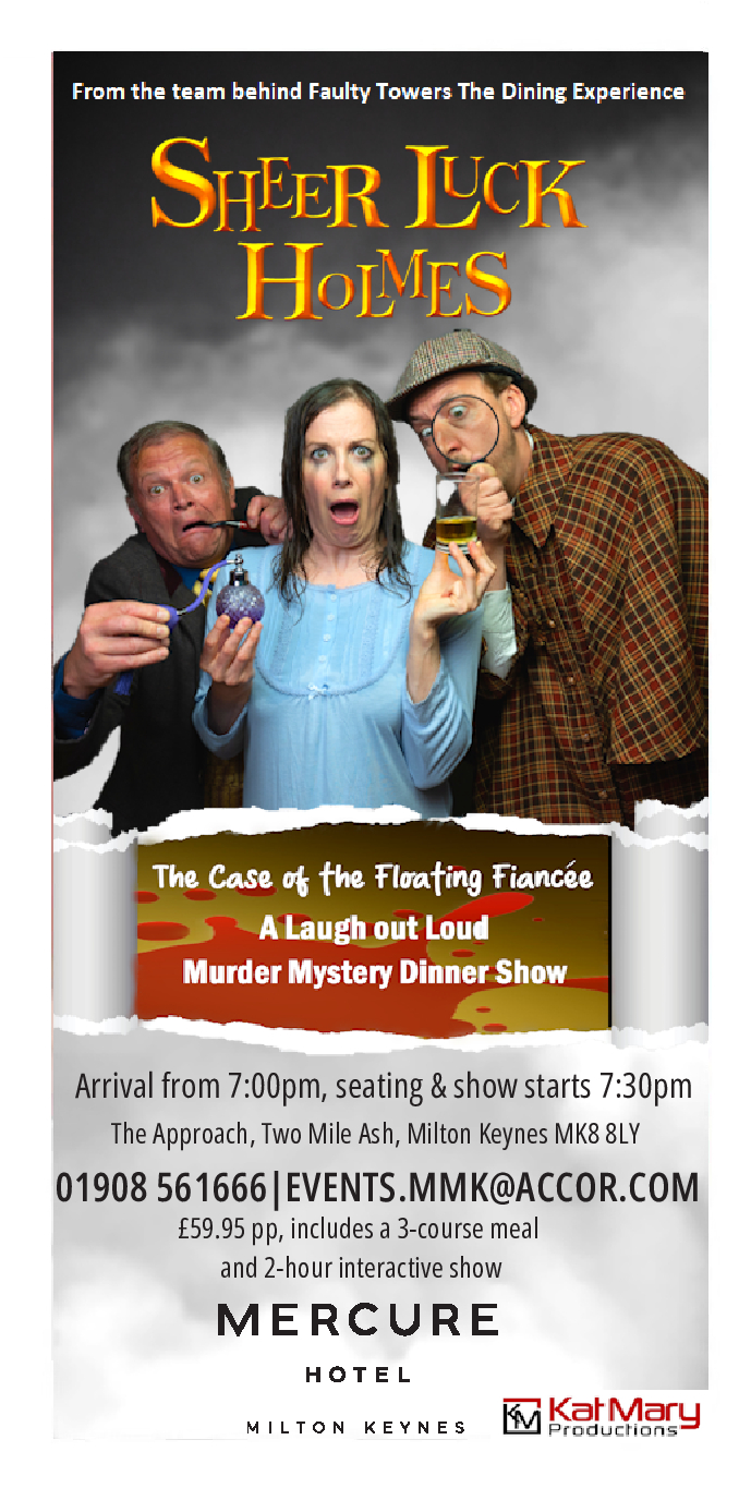 A laugh-out-loud Sherlock Holmes Murder Mystery Comedy Dinner Show at the Mercure Milton Keynes. | Northamptonshire Chamber of Commerce